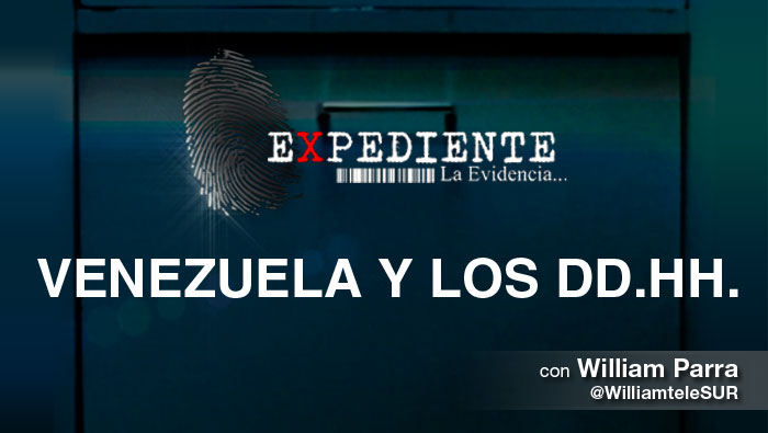 Expediente: Venezuela y los DD.HH.
