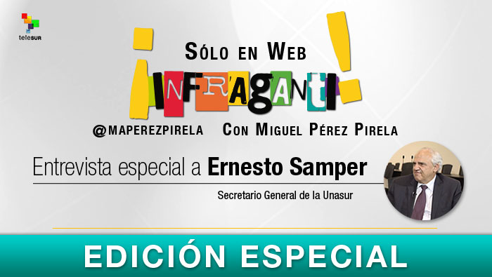 Entrevista Especial a Ernesto Samper de la Unasur