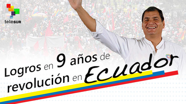Logros en 9 años de revolución en Ecuador