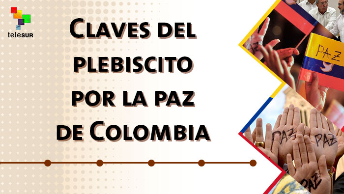 Claves del plebiscito por la paz en Colombia