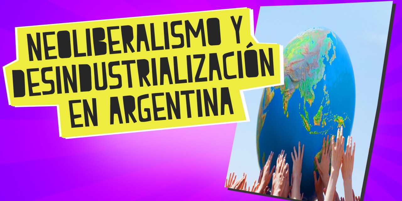 ¿Hay que desindustrializar Argentina?